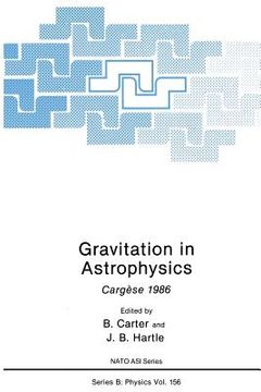 portada Gravitation in Astrophysics: Cargèse 1986 (en Inglés)