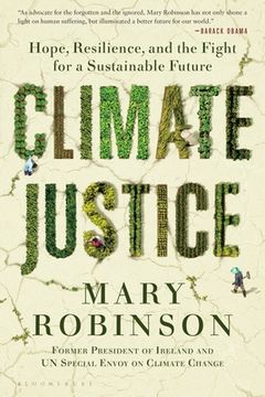 portada Climate Justice: Hope, Resilience, And The Fight For A Sustainable Future (in English)