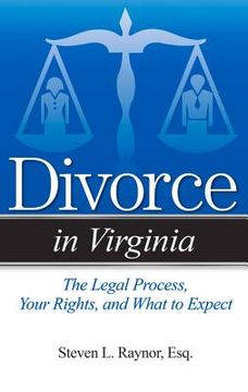 portada Divorce in Virginia: The Legal Process, Your Rights, and What to Expect (en Inglés)