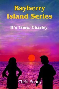 portada bayberry island series: it's time, charley (in English)