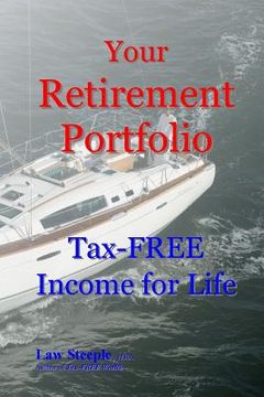 portada Your Retirement Portfolio: Tax-FREE Income for Life (en Inglés)