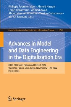 portada Advances in Model and Data Engineering in the Digitalization Era: Medi 2022 Short Papers and Detect 2022 Workshop Papers, Cairo, Egypt, November 21-24 (in English)