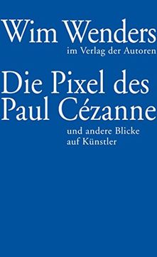 portada Die Pixel des Paul Cézanne: und andere Blicke auf Künstler (in German)