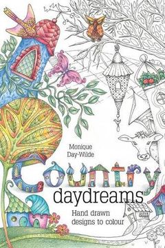 portada Country Daydreams: Hand drawn designs to colour in