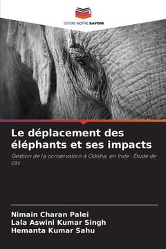 portada Le déplacement des éléphants et ses impacts (in French)