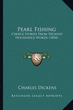 portada pearl fishing: choice stories from dickens' household words (1854)