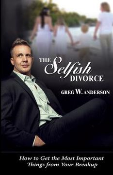 portada The Selfish Divorce: How Selfishness and Morality Meet (in English)