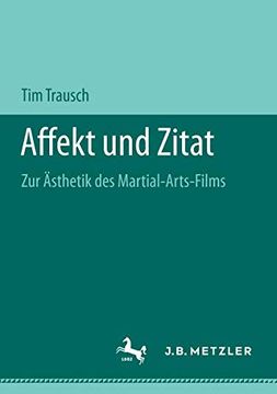 portada Affekt und Zitat: Zur Ästhetik des Martial-Arts-Films (en Alemán)