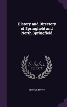 portada History and Directory of Springfield and North Springfield