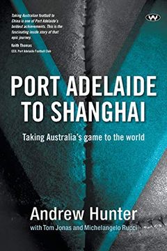 portada Port Adelaide to Shanghai (en Inglés)