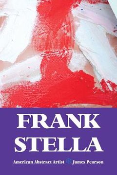 portada Frank Stella: American Abstract Artist (in English)