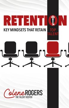 portada Retention: Key Mindsets That Retain Top Talent 
