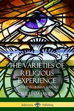 portada The Varieties of Religious Experience: A Study in Human Nature (en Inglés)