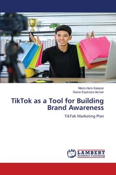 portada TikTok as a Tool for Building Brand Awareness (en Inglés)