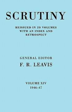 portada Scrutiny: A Quarterly Review 20 Volume Paperback set 1932-53: Scrutiny: A Quarterly Review Vol. 14 1946-47: Volume 14 