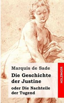 portada Die Geschichte der Justine oder die Nachteile der Tugend (en Alemán)