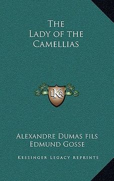 portada the lady of the camellias (en Inglés)