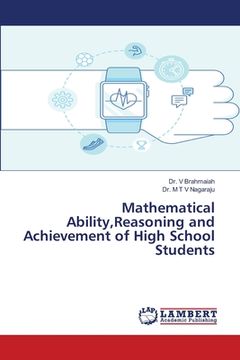 portada Mathematical Ability, Reasoning and Achievement of High School Students (en Inglés)