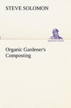 portada organic gardener's composting (en Inglés)