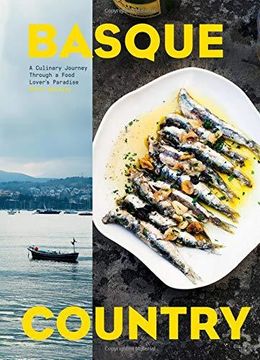 portada Basque Country: A Culinary Journey Through a Food Lover's Paradise (in English)