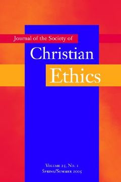 portada journal of the society of christian ethics: spring/summer 2005 (en Inglés)