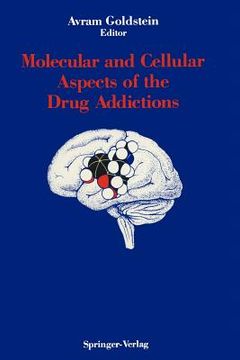 portada molecular and cellular aspects of the drug addictions (en Inglés)