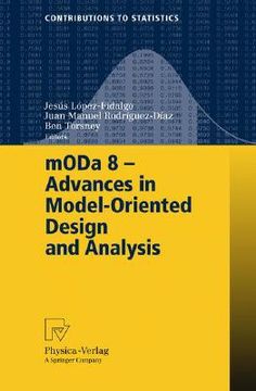 portada moda 8 - advances in model-oriented design and analysis: proceedings of the 8th international workshop in model-oriented design and analysis held in a (en Inglés)