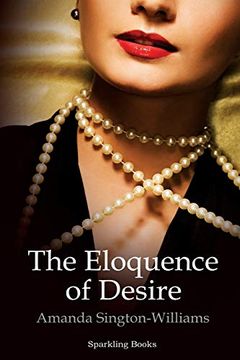 portada The Eloquence of Desire (en Inglés)
