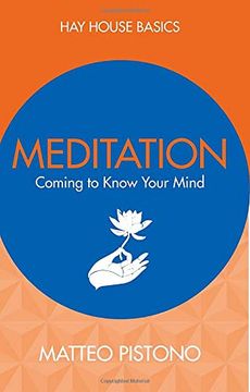portada Meditation: Coming to Know Your Mind (Hay House Basics) (en Inglés)