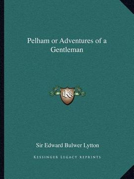 portada pelham or adventures of a gentleman (en Inglés)