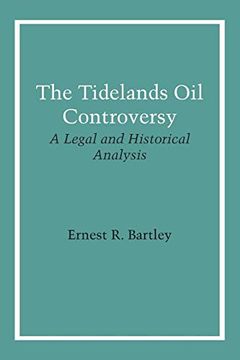 portada The Tidelands oil Controversy: A Legal and Historical Analysis (en Inglés)