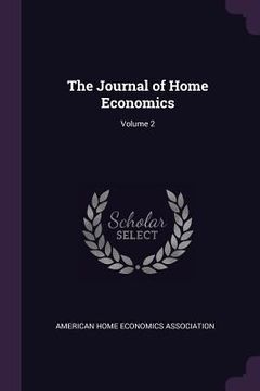 portada The Journal of Home Economics; Volume 2 (en Inglés)