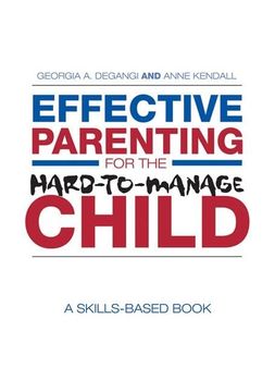 portada Effective Parenting for the Hard-To-Manage Child: A Skills-Based Book (en Inglés)