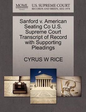 portada sanford v. american seating co u.s. supreme court transcript of record with supporting pleadings