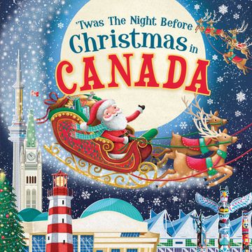 portada 'Twas the Night Before Christmas in Canada (en Inglés)