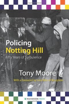 portada Policing Notting Hill: Fifty Years of Turbulence