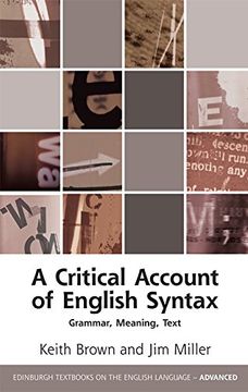 portada A Critical Account of English Syntax: Grammar, Meaning, Text (Edinburgh Textbooks on the English Language Advanced) (in English)