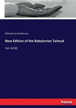 portada New Edition of the Babylonian Talmud: Vol. III (XI)
