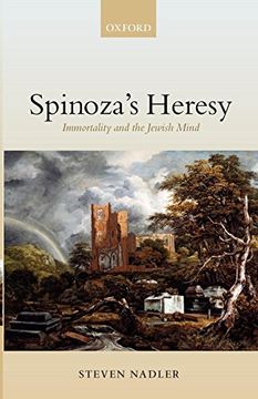 portada Spinoza's Heresy: Immortality and the Jewish Mind (en Inglés)