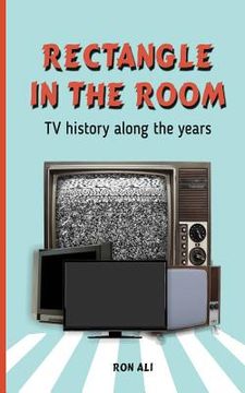 portada Rectangle in the room: TV history along the years (en Inglés)