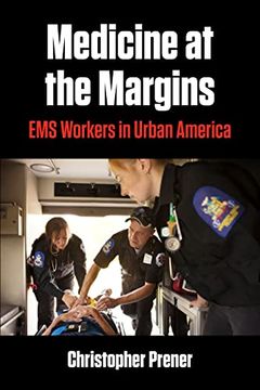 portada Medicine at the Margins: Ems Workers in Urban America (Polis: Fordham Series in Urban Studies) (in English)