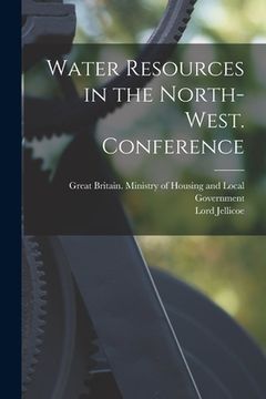 portada Water Resources in the North-west. Conference (en Inglés)