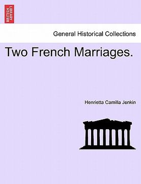 portada two french marriages. (en Inglés)