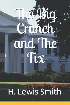 portada The Big Crunch and The Fix (en Inglés)