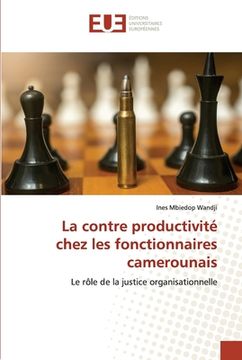 portada La contre productivité chez les fonctionnaires camerounais (en Francés)