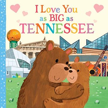 portada I Love you as big as Tennessee: A Sweet Love Board Book for Toddlers With Baby Animals, the Perfect Shower Gift! (en Inglés)