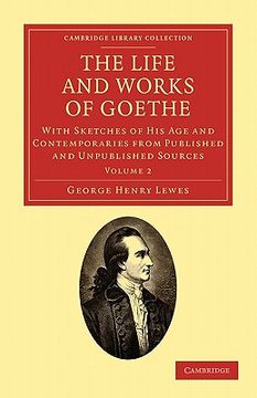 portada The Life and Works of Goethe 2 Volume Set: The Life and Works of Goethe: Volume 2 Paperback (Cambridge Library Collection - Literary Studies) (en Inglés)