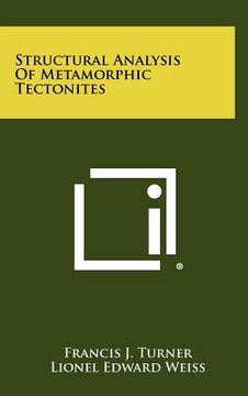 portada structural analysis of metamorphic tectonites (en Inglés)