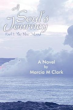 portada a soul's journey, part 1 the blue island (en Inglés)