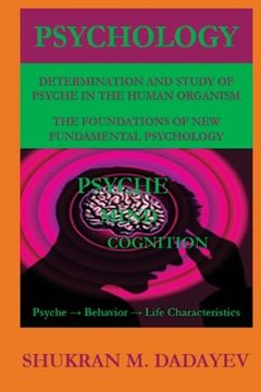 portada Psychology: Determination and Study of Psyche in the Human organism. Foundations of New Fundamental Psychology